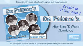 7″ De Paloma's - Hier Ben 'K Weer / Sombras *BLAUW VINYL* (2021) ♪