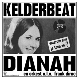 7″ Dianah – Kelderbeat / Waarom Ben Je Toch Zo (2023) ♪