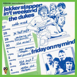 7″ Dukes – Lekker Stappen In’t Weekend / Friday On My Mind (2022) ♪
