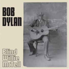 7" Bob Dylan – blind willie McTell (2021) ♪