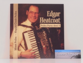 7" Edgar Heatcoat - Moya Polka / Happy Cook Polka - Polka Party Deel 5 (2009) ♪