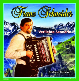 7" Franz Schneider – Verliebte Sennerin / Gruß aus Gleisdorf (2021) ♪