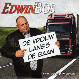 7" Edwin Bos - De Vrouw Langs De Baan / Een Lekker Deuntje (2020) ♪