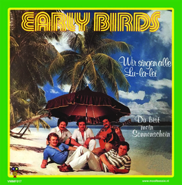 7″ Early Birds – Wir Singen Alle Lu-La-Lei /Du Bist Mein Sonnenschein (2022) ♪