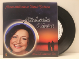 7" Mischaela Christ - Nimm Mich Mit In Deine Traume (2020) ♪