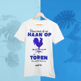 T-Shirt: Draai Maar Als Een Haan Op Een Toren I Piraten HitZ I Unisex