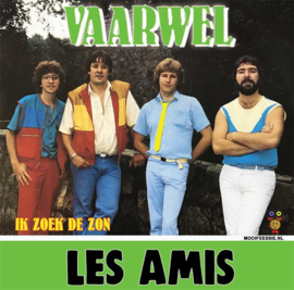 7" Les Amis – Vaarwel / Ik Zoek De Zon (2021) ♪