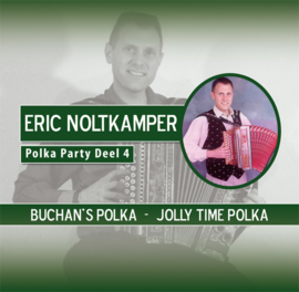 7" Polka Party 4 : Eric Noltkamper - Buchan's Polka (2009) ♪