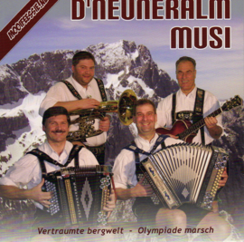 7" D'Neuneralm Musi - Vertraumte Bergwelt (2009) ♪