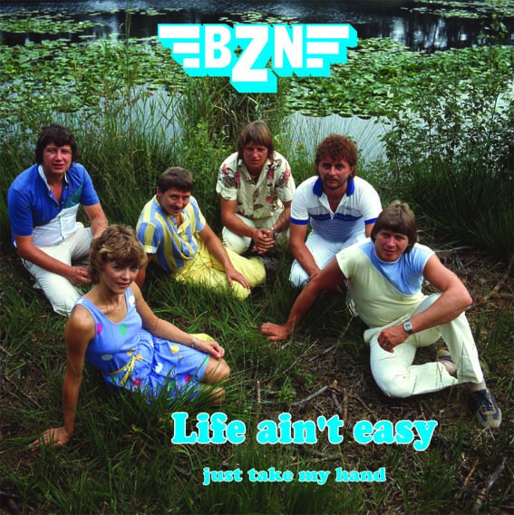 7″ Bzn – Life Ain’t Easy / Just Take My Hand  (2023) ♪