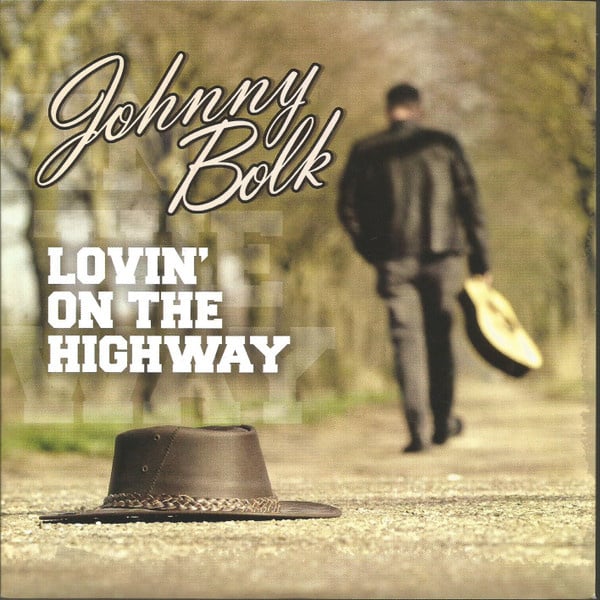 7″  Johnny Bolk – Lovin' On The Highway(2021) ♪