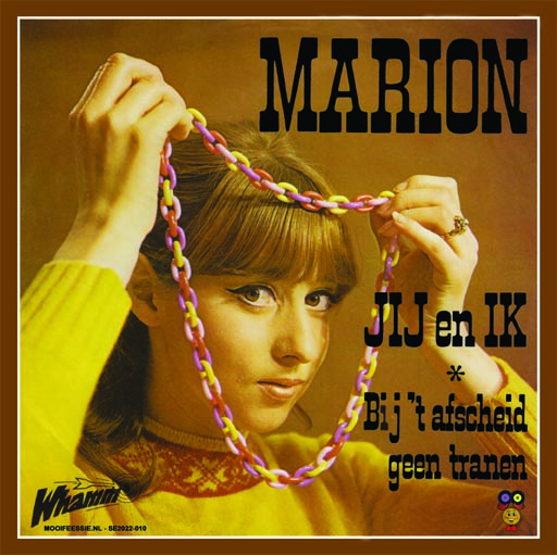 7″ Marion – Jij En Ik / Bij’t Afscheid Geen Tranen (2022) ♪