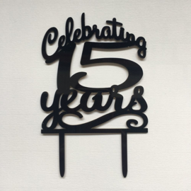 Taart Topper "Celebrating 15 Years" Zwart Acryl