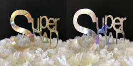 Taart Topper Carton "Super Dad" Holografisch