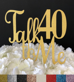 Taart Topper Carton "Talk 40 To Me"