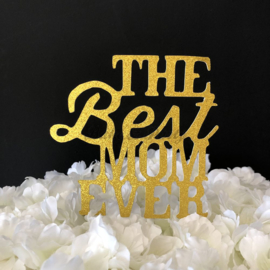 Taart Topper Carton "The Best Mom Ever"