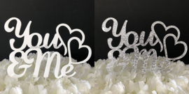 Taart Topper Acryl "You & Me"
