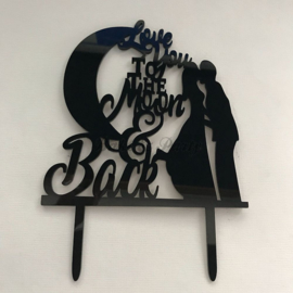 Taart Topper "Love You To The Moon & Back" Zwart Acryl