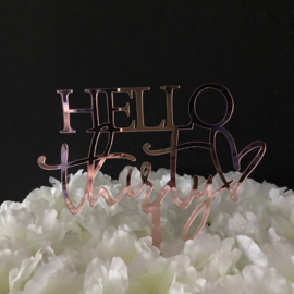 Taart Topper Acryl "Hello Thirty"