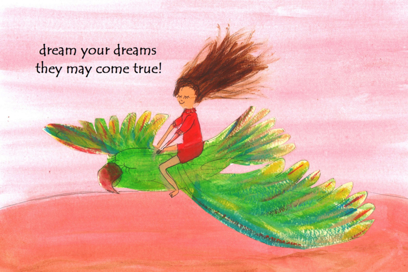 Dream your dreams