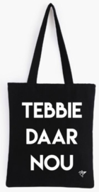 TEBBIE DAAR NOU