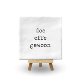 DOE EFFE GEWOON