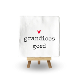 GRANDIOOS GOED