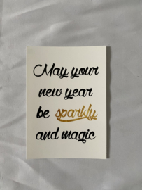 Kaart a6 May your new year be sparkle and magic ( 10 stuks)