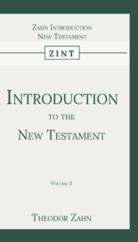 Introduction to the New Testament - Volume 3 - Theodor Zahn