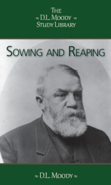 Sowing and Reaping - D.L. Moody