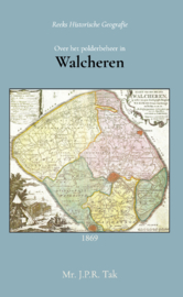 Over het polderbeheer in Walcheren - J.P.R. Tak