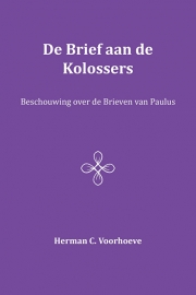 De brief aan de Kolossers - Herman C. Voorhoeve