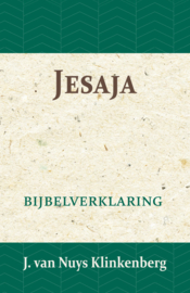 Jesaja - Bijbelverklaring deel 13 - J. van Nuys Klinkenberg