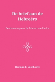 De brief aan de Hebreërs - Herman C Voorhoeve