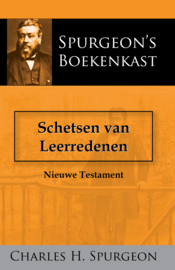 Schetsen van Leerredenen - nieuwe testament - C.H. Spurgeon