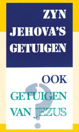 Zijn de Jehova's Getuigen ook getuigen van Jezus? - E. Smit