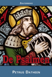 De Psalmen - berijming Petrus Datheen