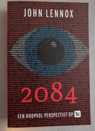 2084 - Een hoopvol perspectief op AI - John Lennox