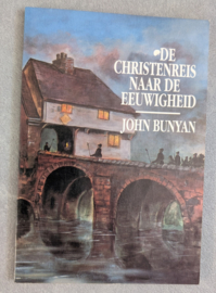 De christenreis naar de eeuwigheid - John Bunyan (verkorte editie)