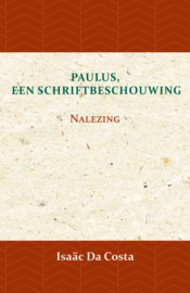 Paulus, een Schriftbeschouwing - nalezing - Isaäc Da Costa