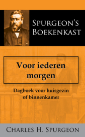 Voor iederen morgen - dagboek voor huisgezin of binnenkamer - C.H. Spurgeon