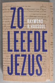 Zo leefde Jezus - Raymond Hausoul