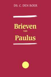 Verklaring van de Brieven van Paulus - ds. C. den Boer