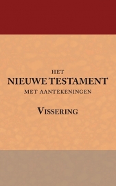 Het Nieuwe Testament met aantekeningen - Vissering