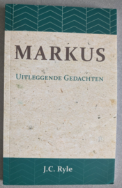 Markus - Uitleggende gedachten - J.C. Ryle