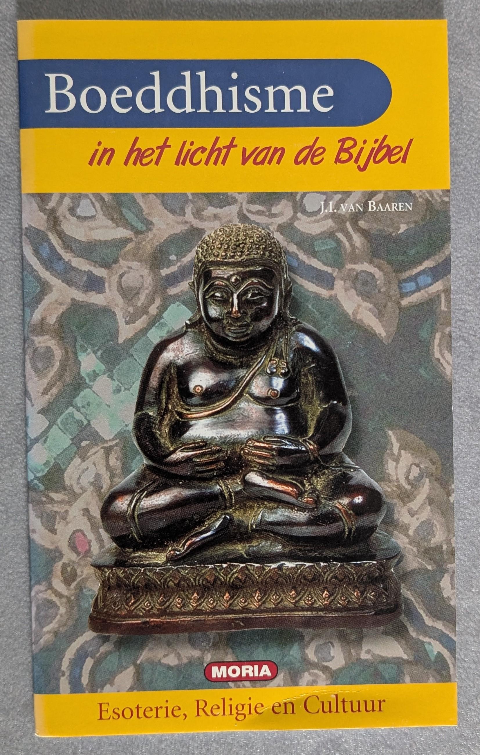 Boeddhisme in het licht van de Bijbel -​​​​​​ J.I. van Baaren