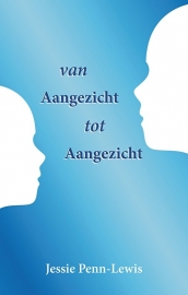 Van Aangezicht tot Aangezicht - Jessie Penn-Lewis