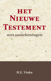 Het Nieuwe Testament met Aantekeningen 4 - Jakobus t/m Openbaring - H.E. Vinke