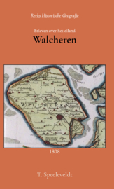 Brieven over het eiland Walcheren - T. Speeleveldt