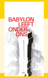 Babylon leeft onder ons - J.I. van Baaren